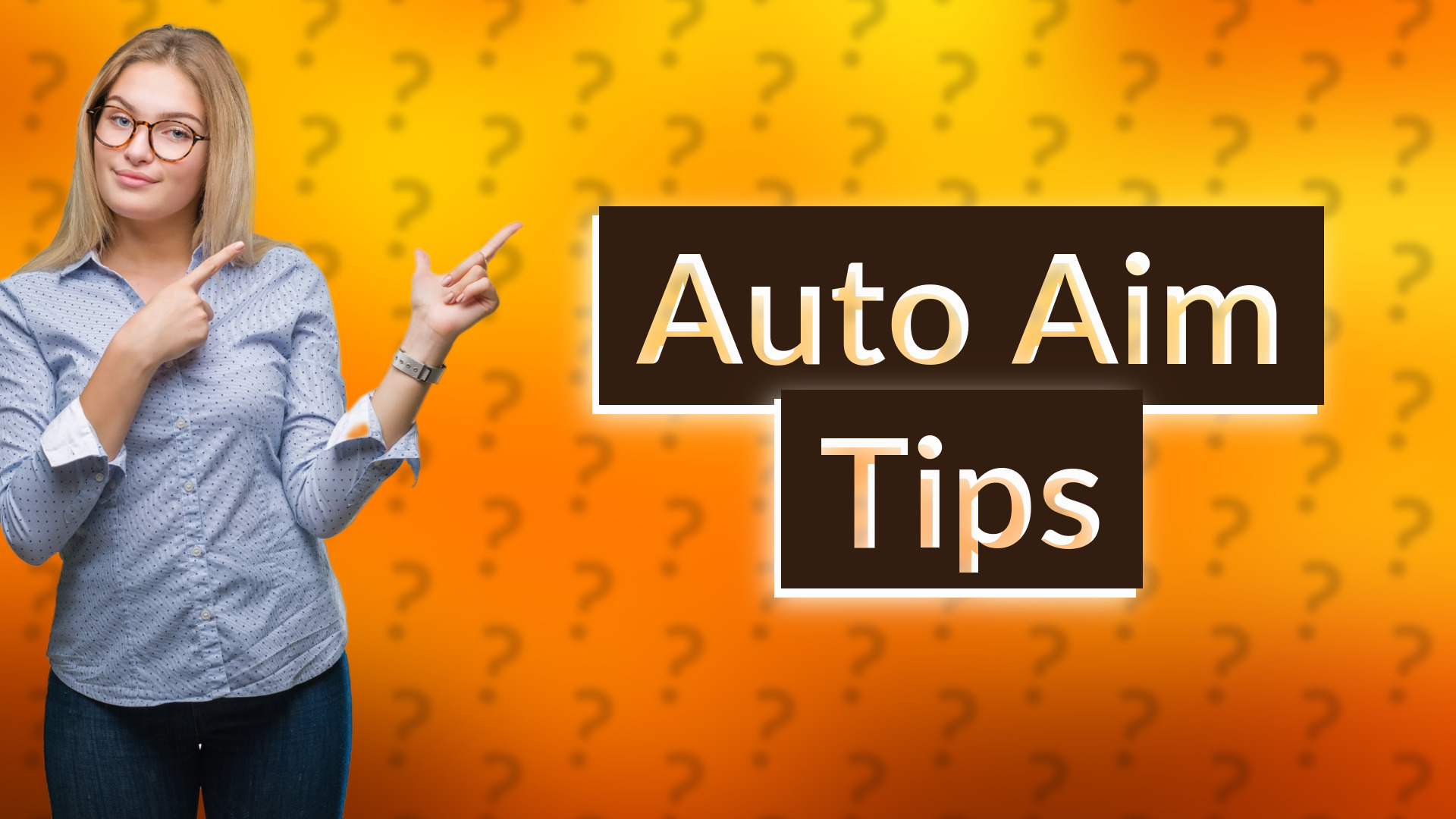Auto Aim Tips