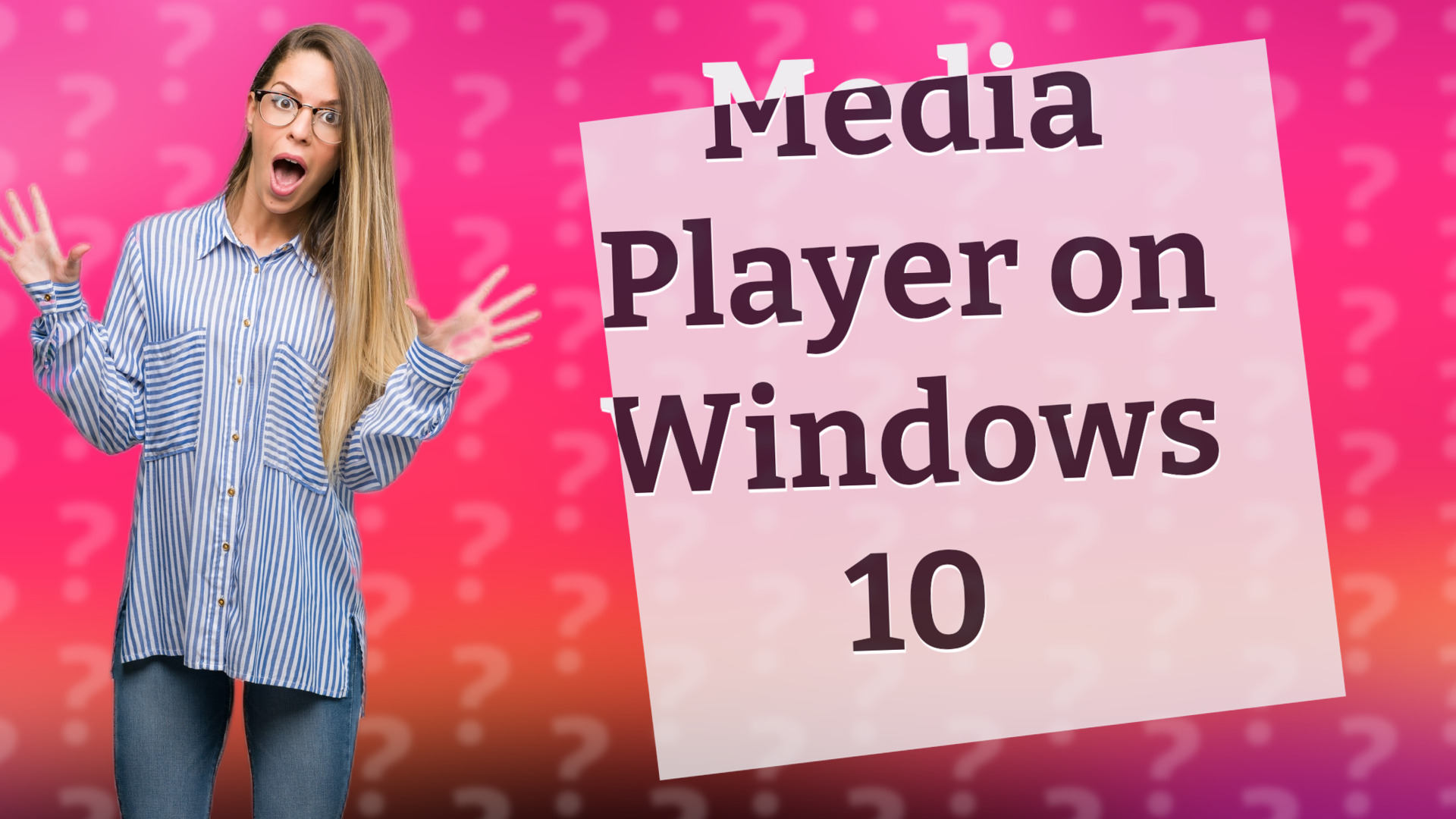 Media Player on Windows 10