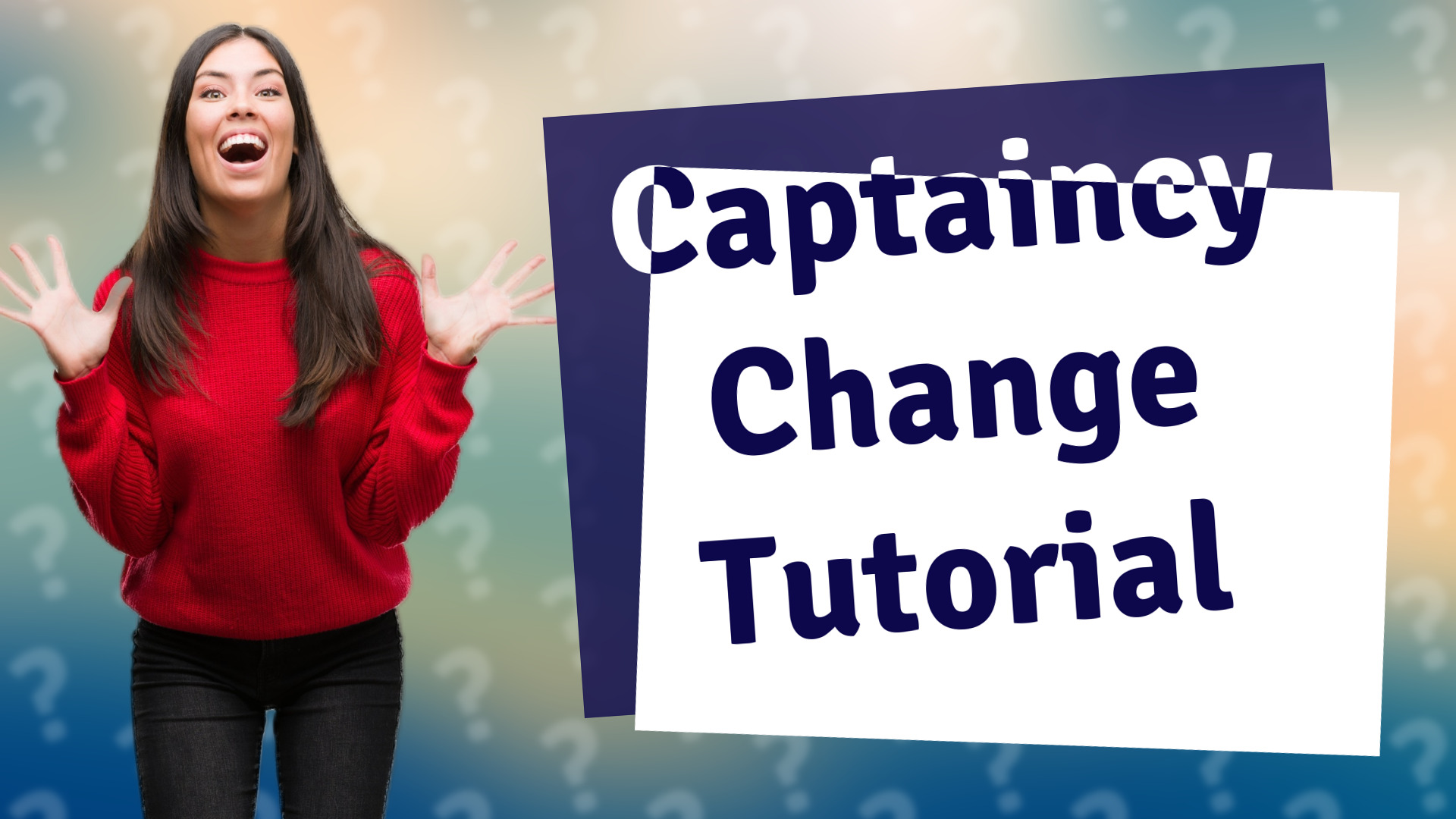 Captaincy Change Tutorial