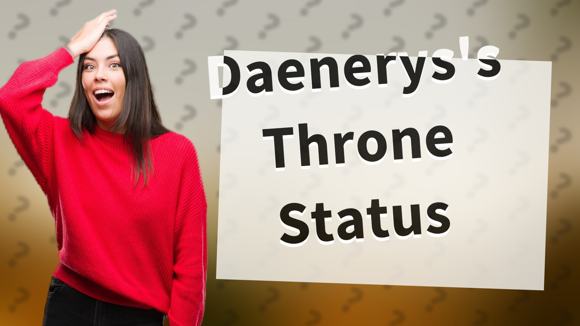 Daenerys's Throne Status