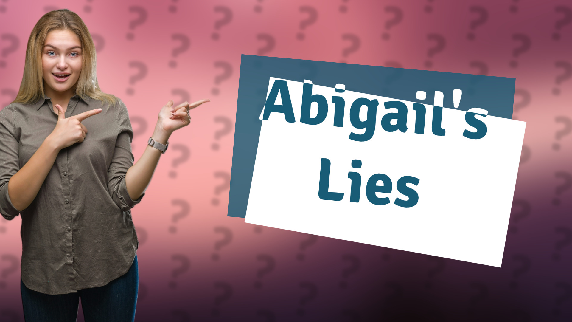 Abigail's Lies