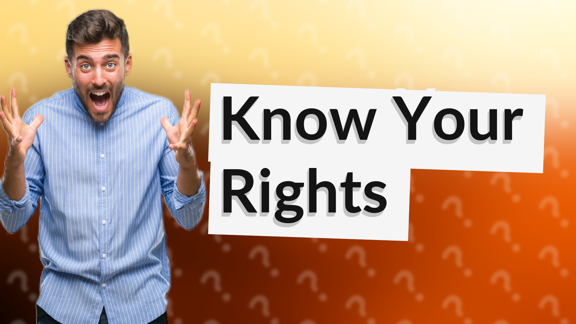 Know Your Rights