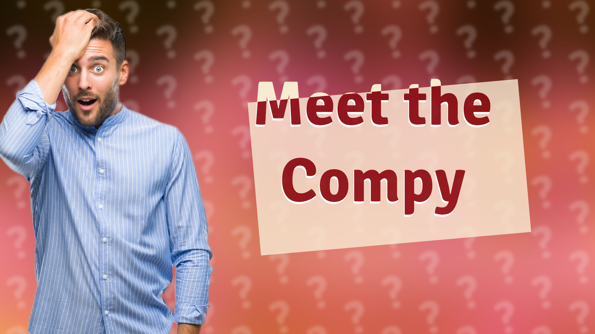 Meet the Compy