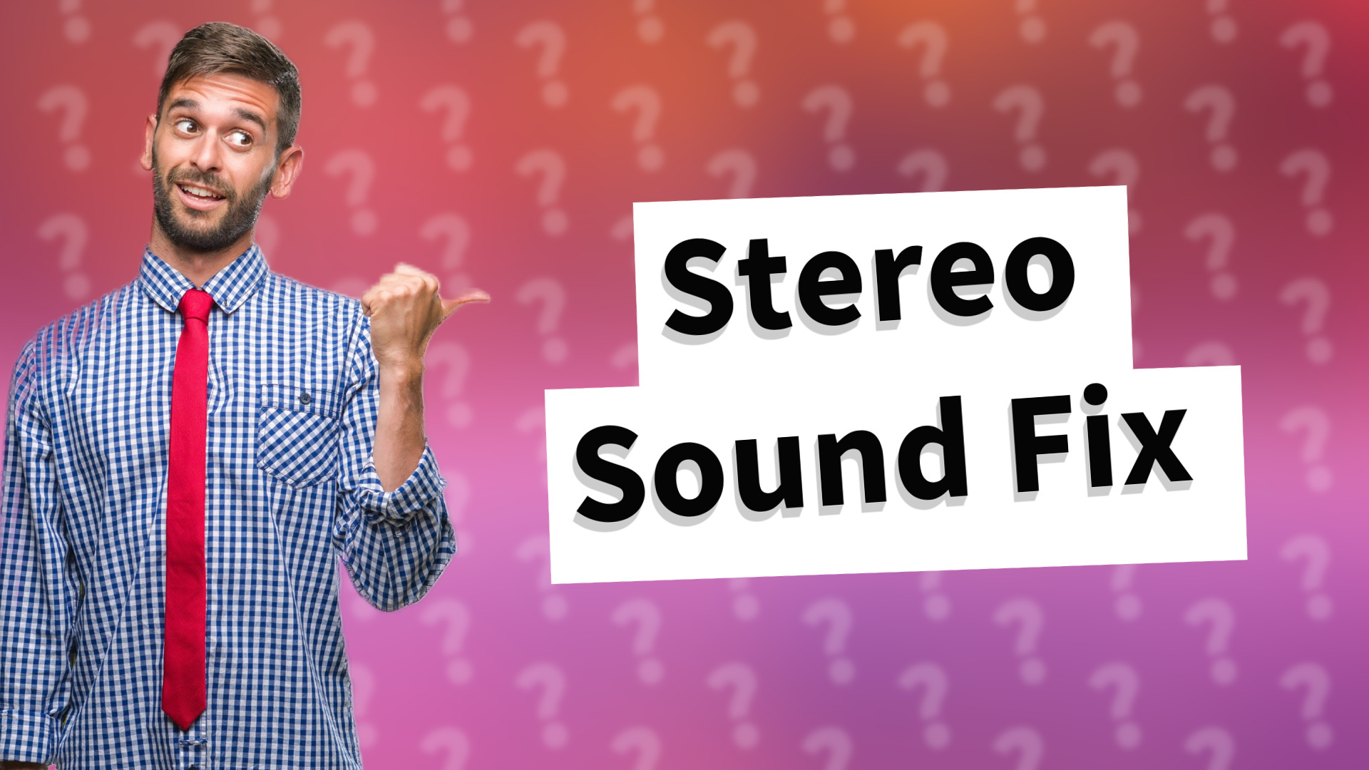 Stereo Sound Fix