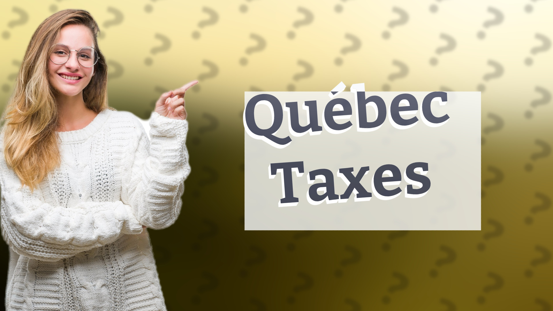 Québec Taxes