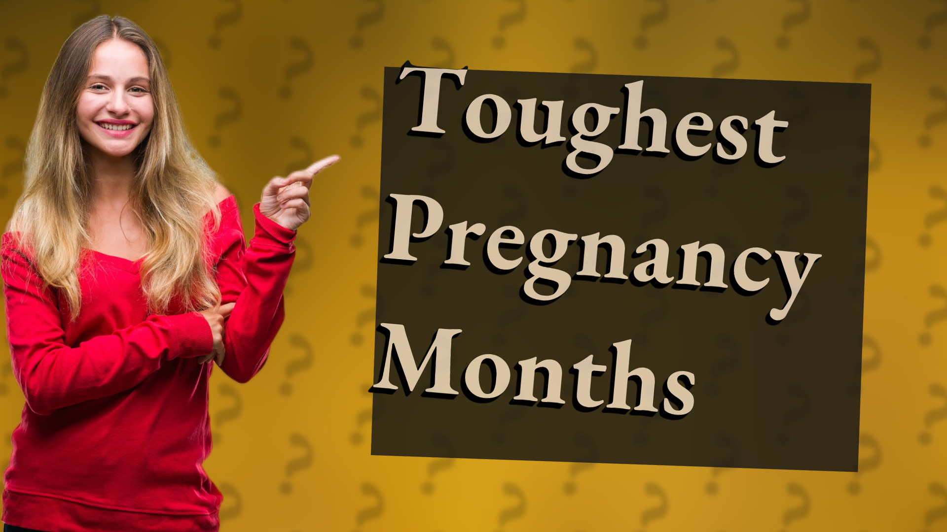 Toughest Pregnancy Months