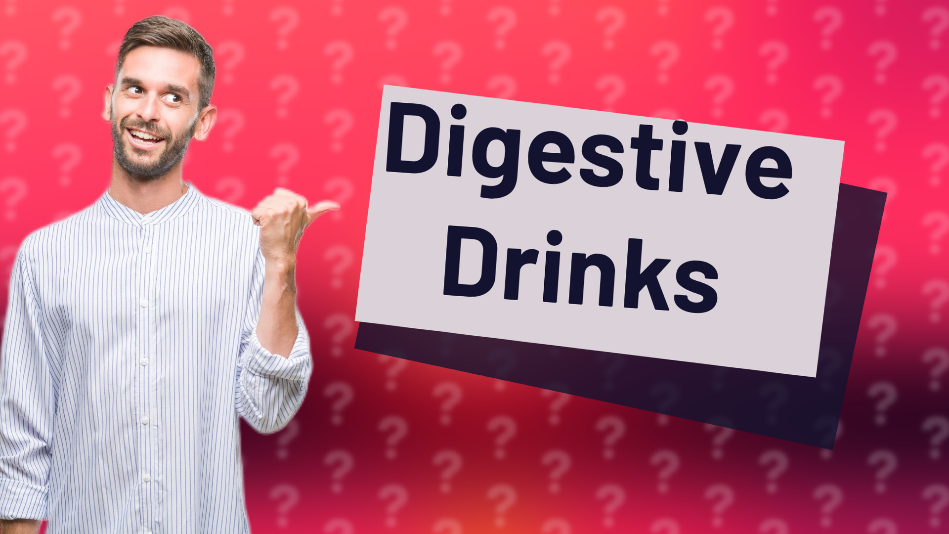 Digestive Drinks