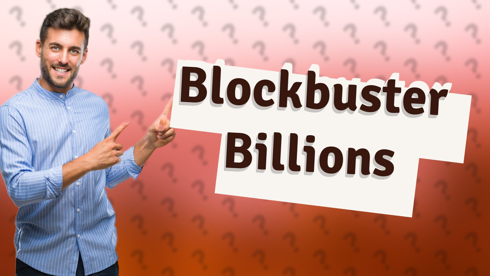 Blockbuster Billions