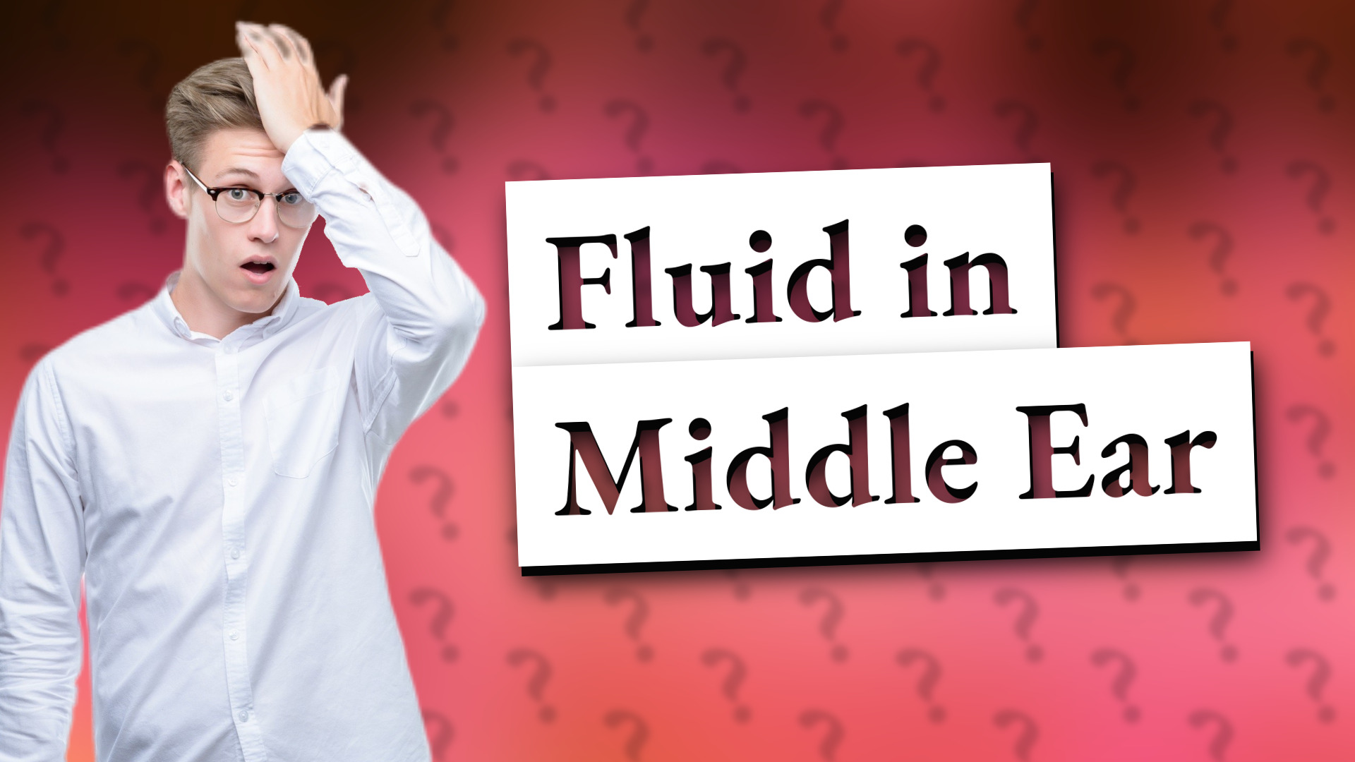 Fluid in Middle Ear