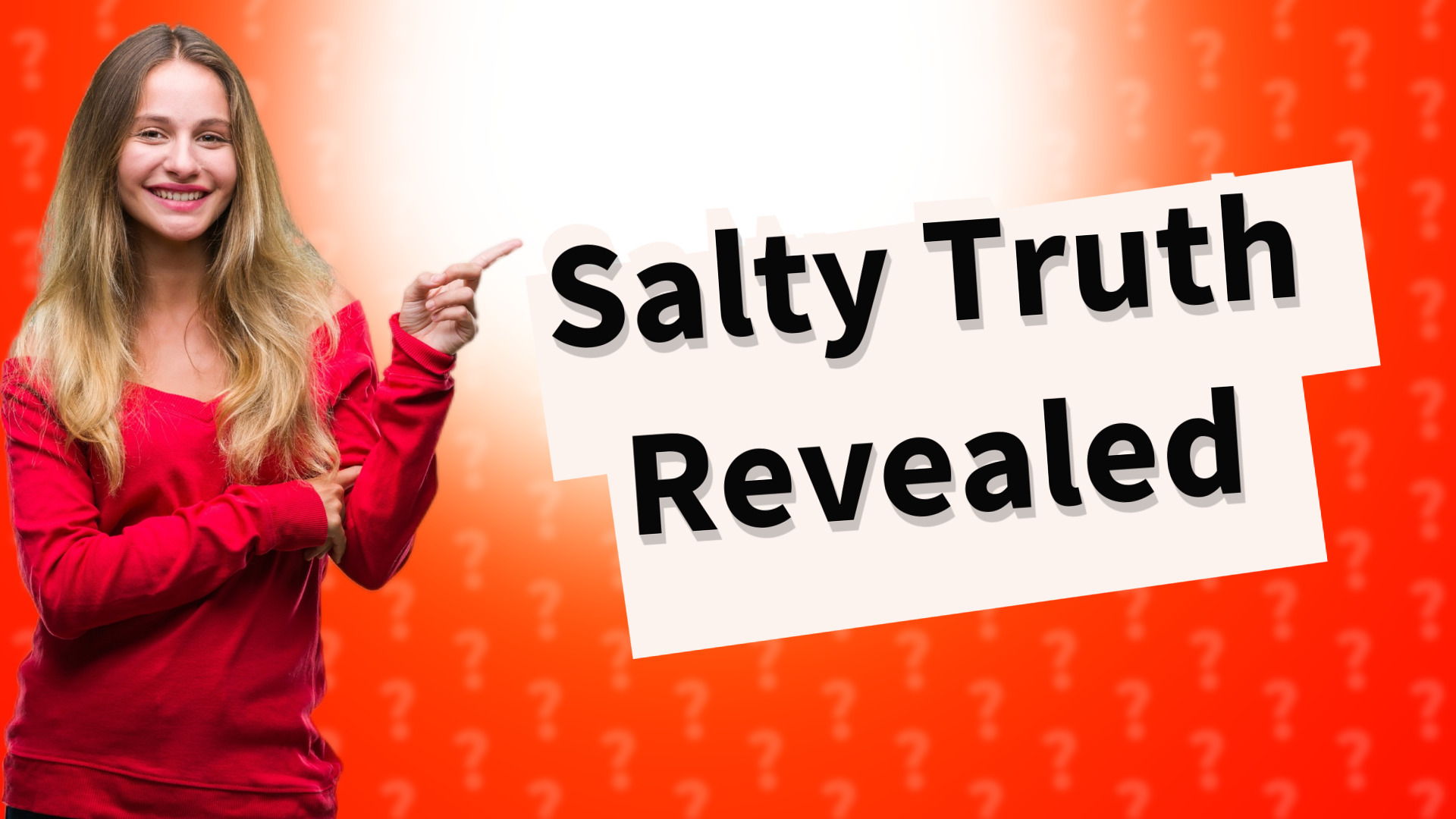 Salty Truth Revealed