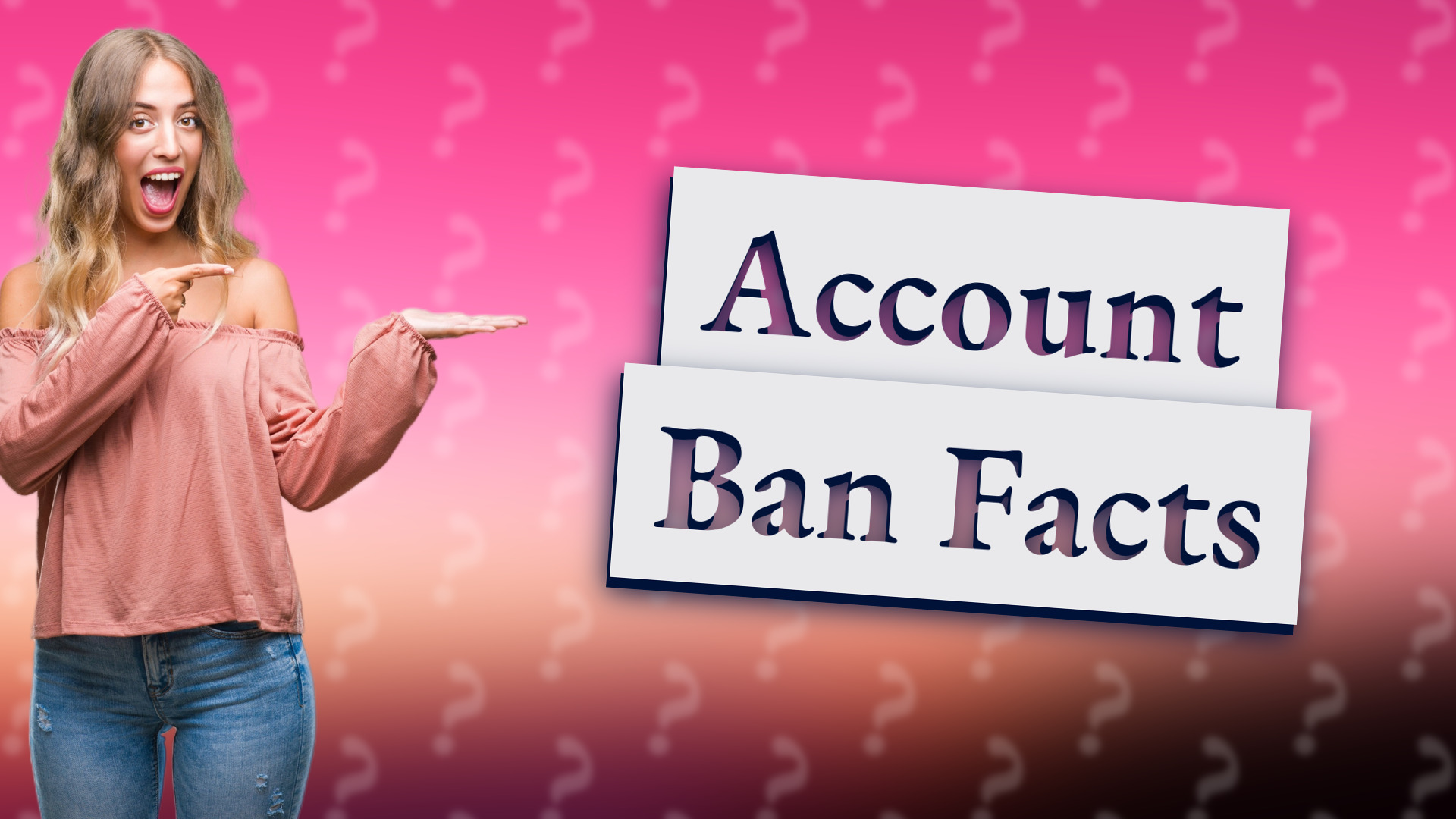 Account Ban Facts