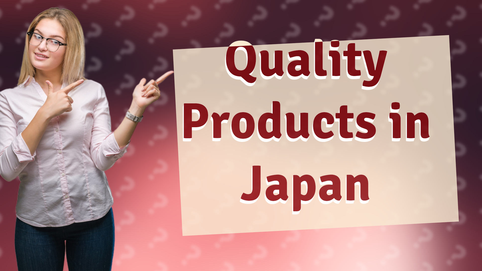 Quality Products in Japan