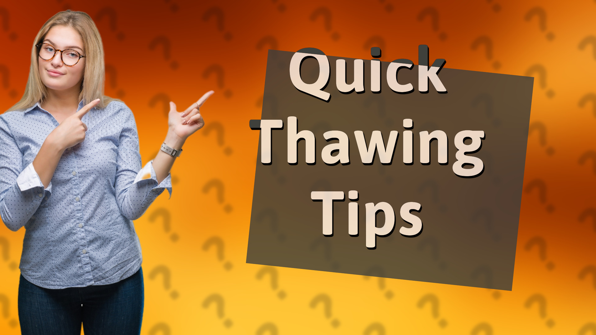 Quick Thawing Tips