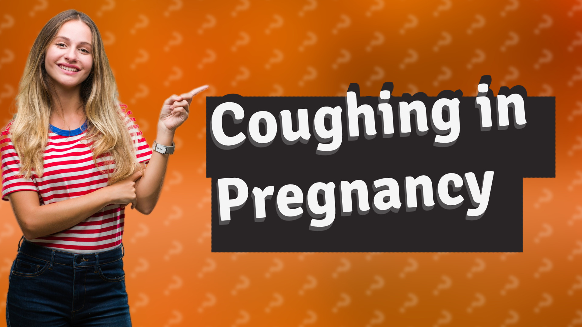 Coughing in Pregnancy