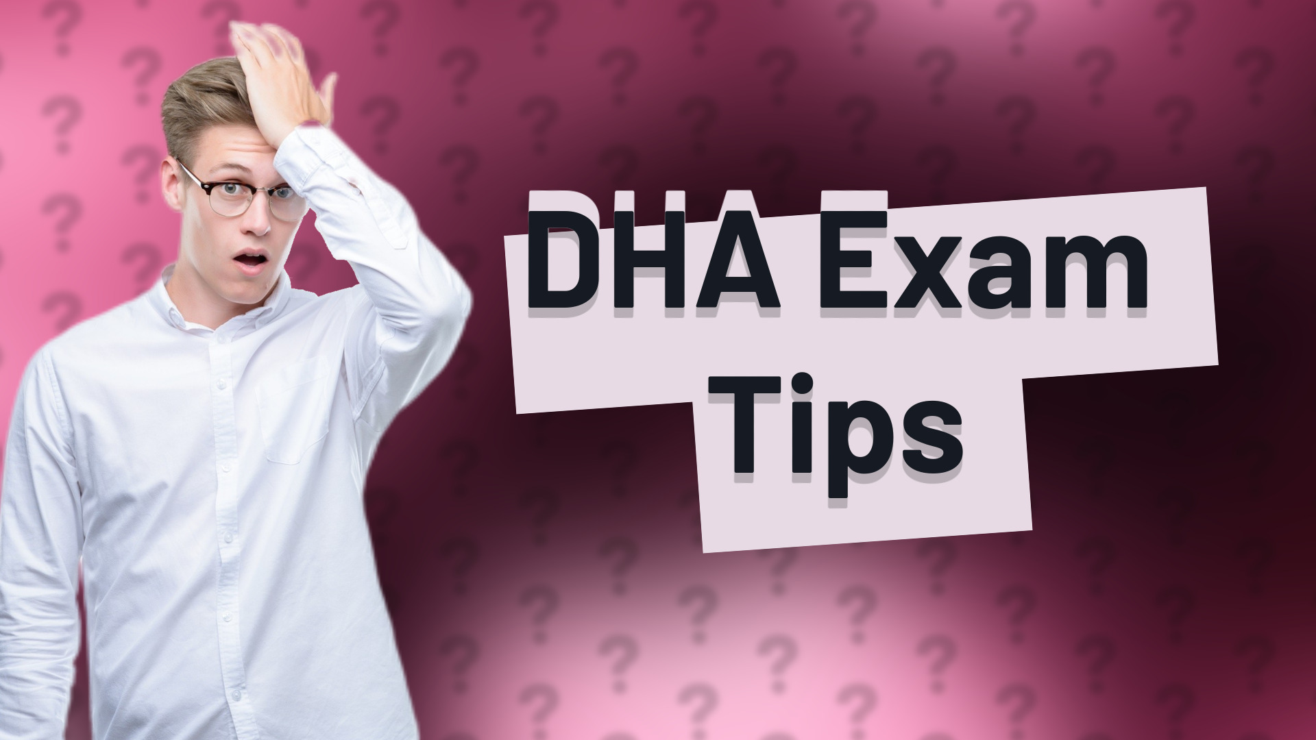 DHA Exam Tips