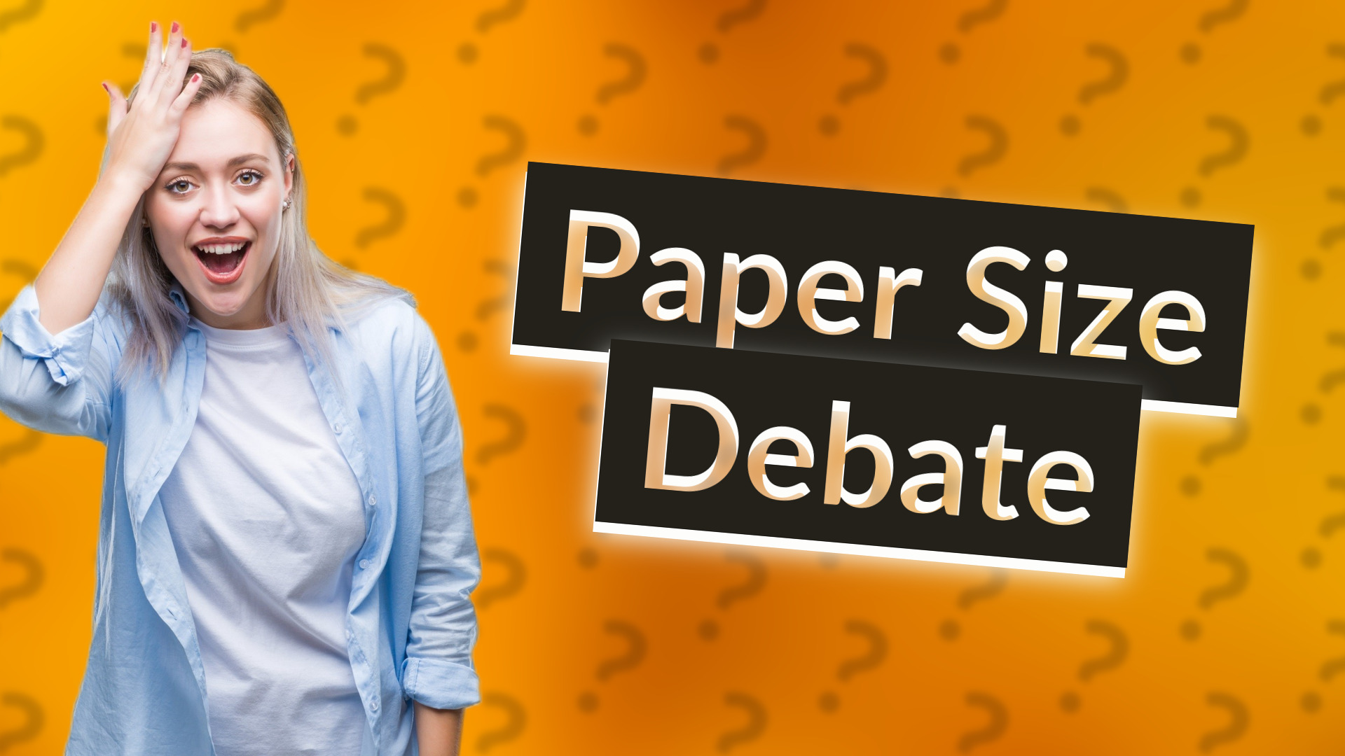 Paper Size Debate