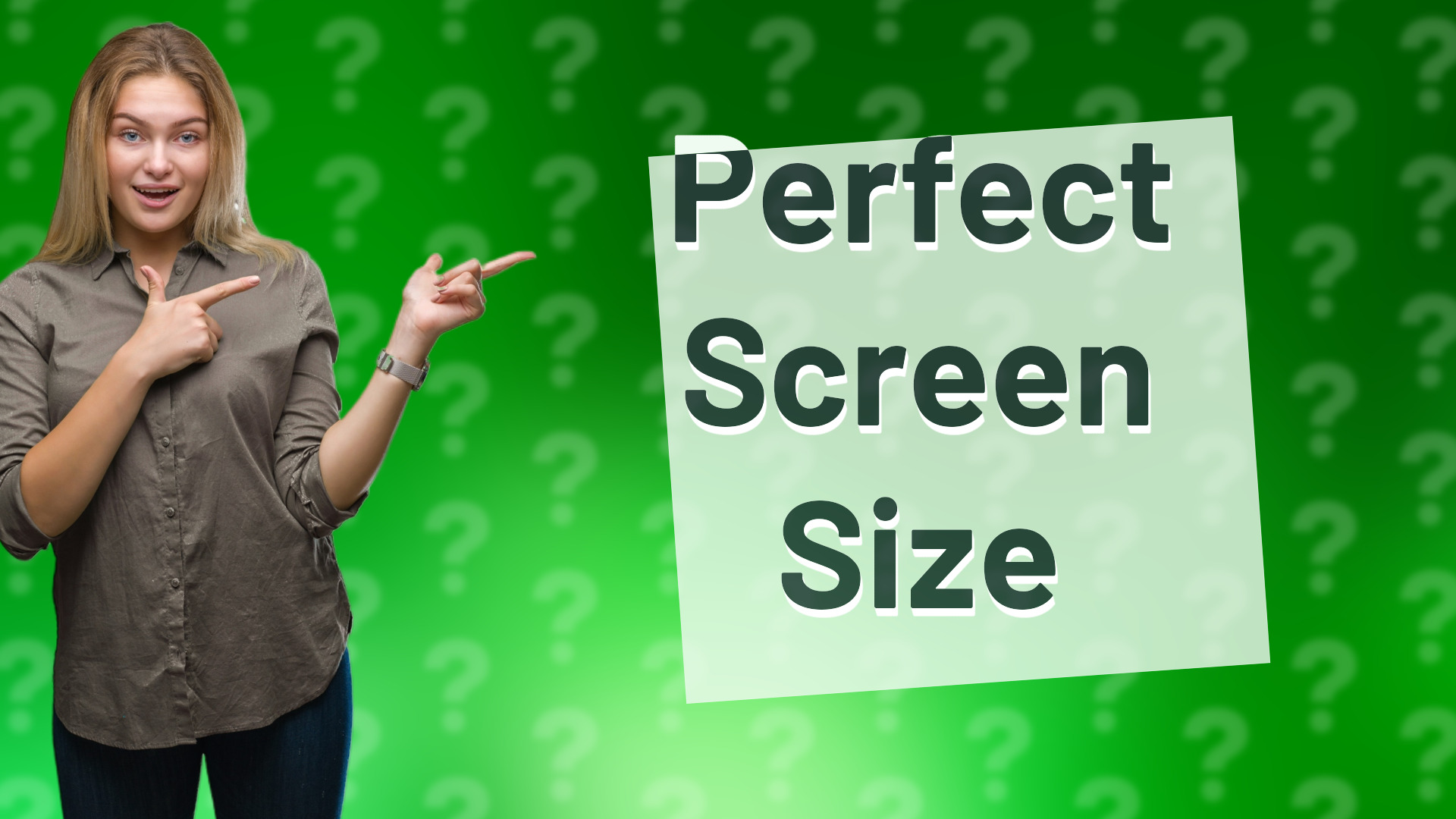 Perfect Screen Size