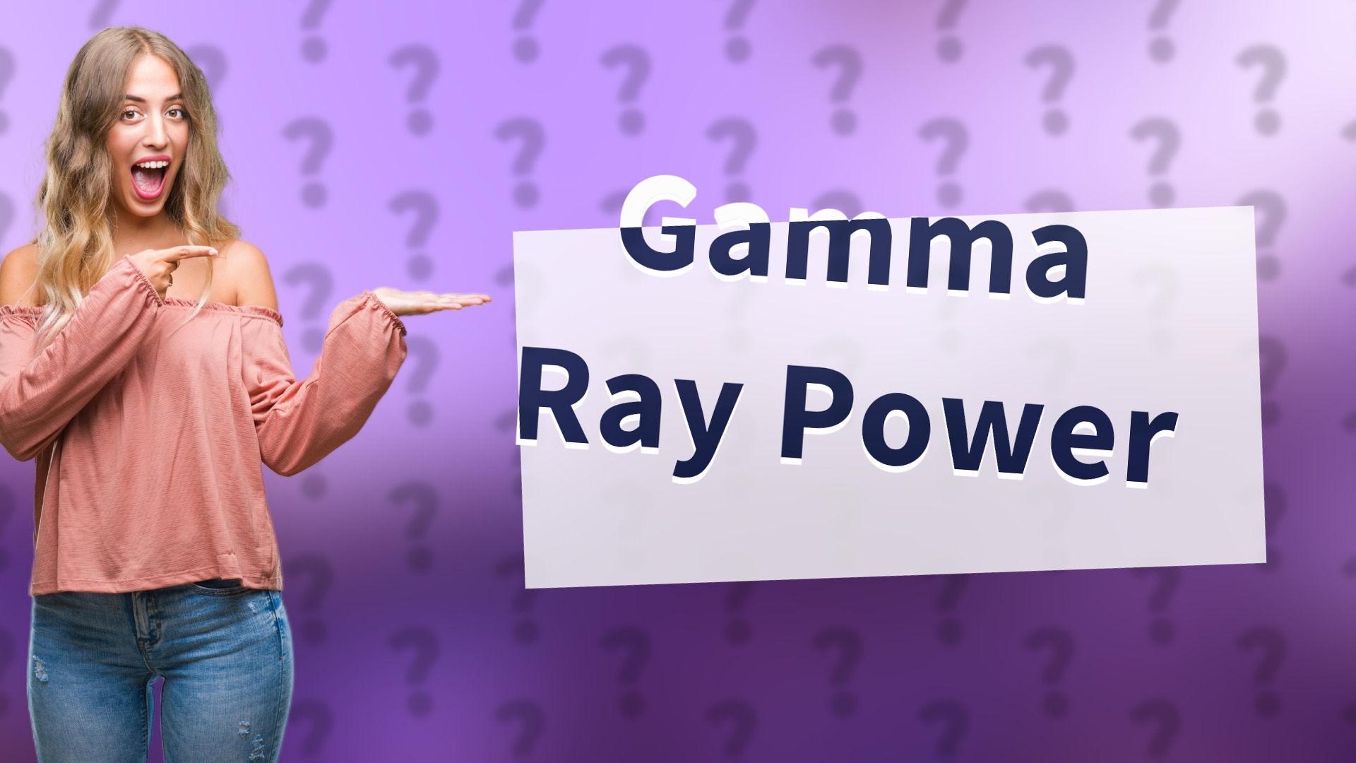 Gamma Ray Power