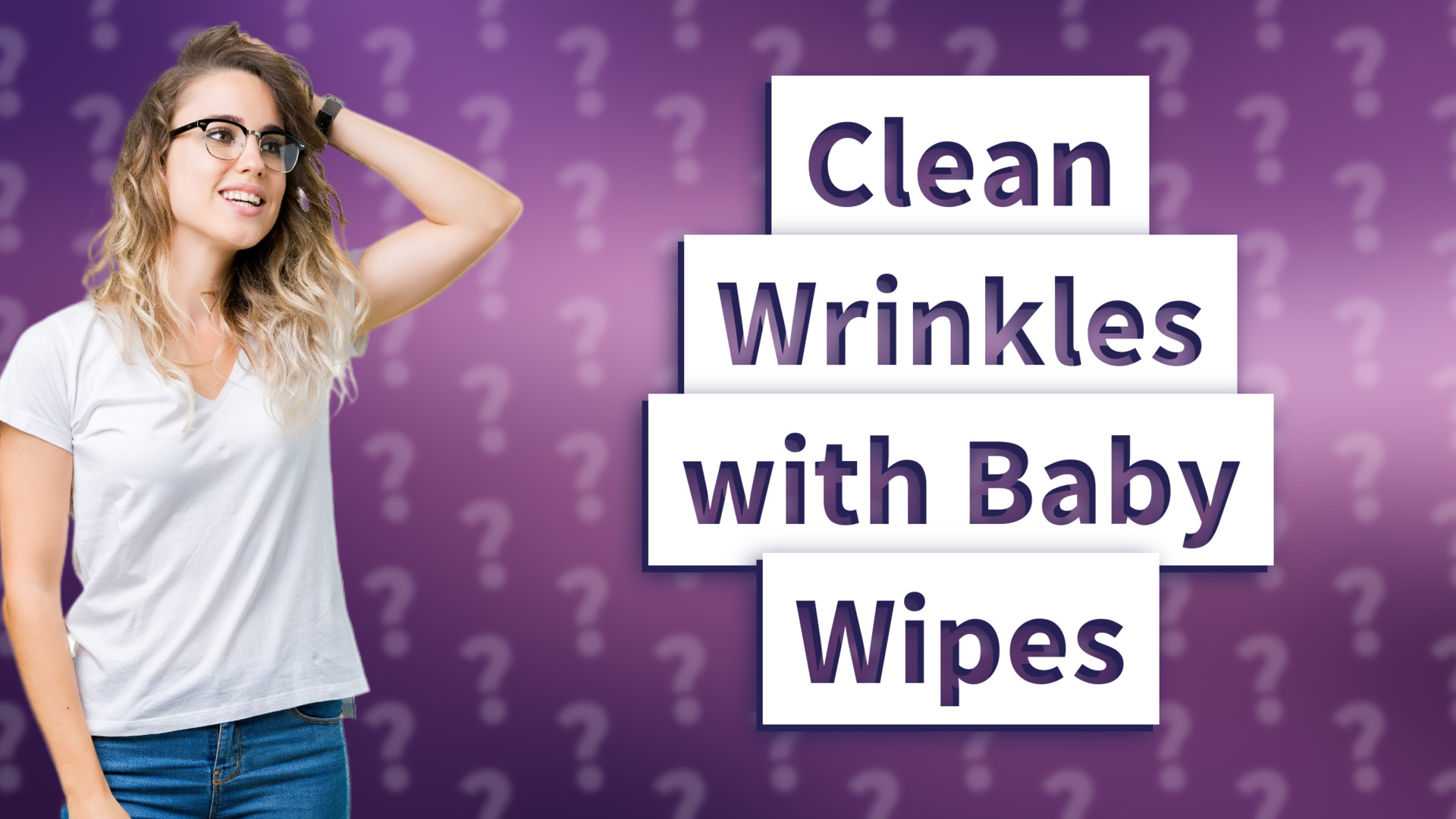 Clean Wrinkles with Baby Wipes