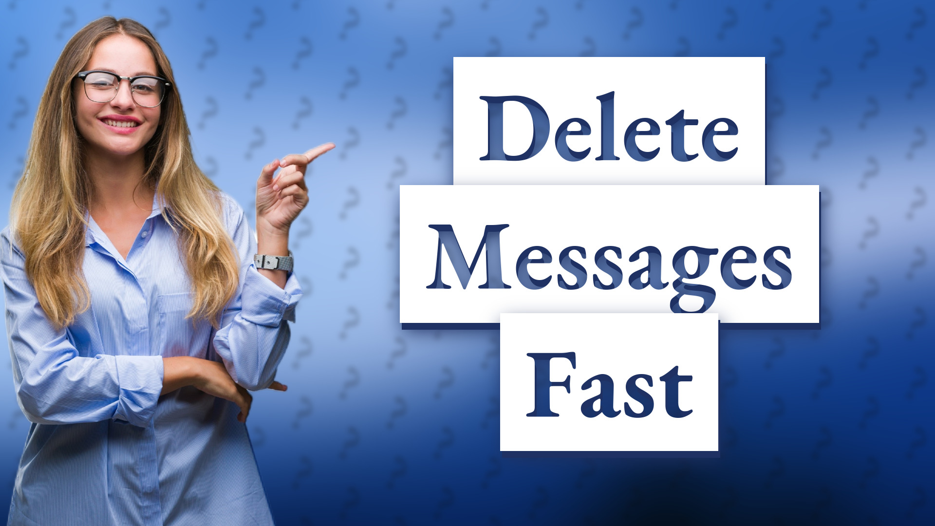 Delete Messages Fast