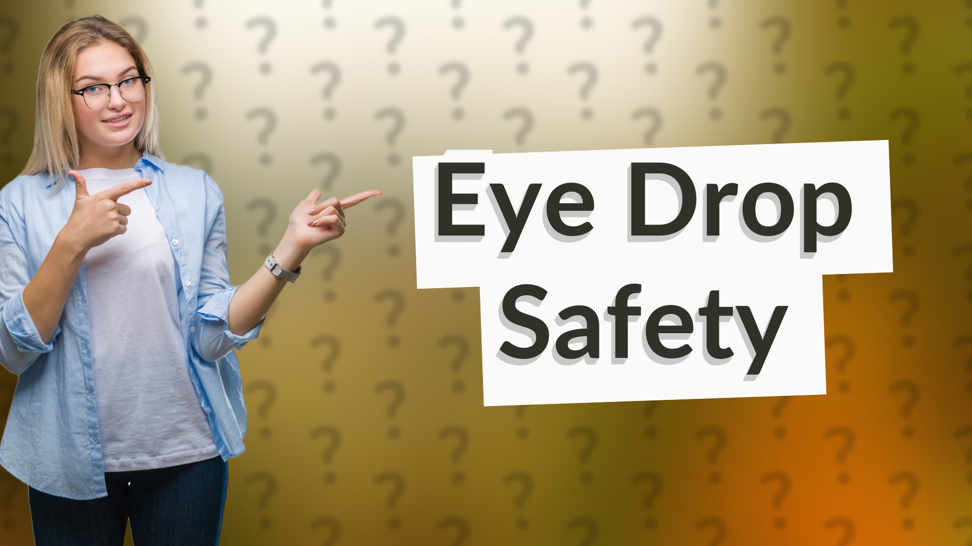 Eye Drop Safety