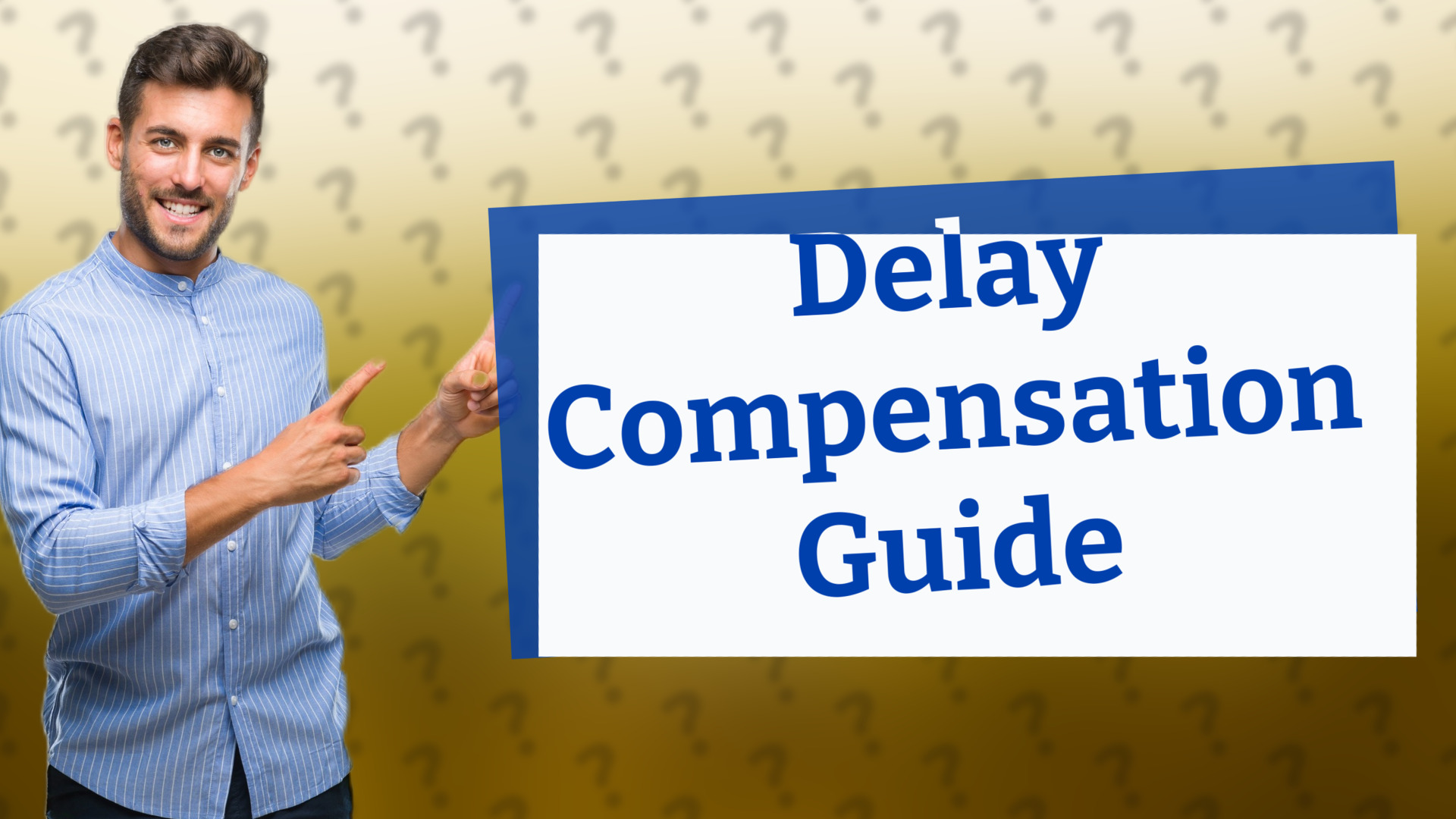 Delay Compensation Guide