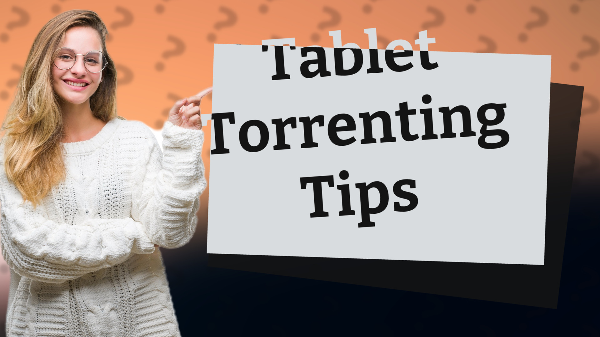 Tablet Torrenting Tips