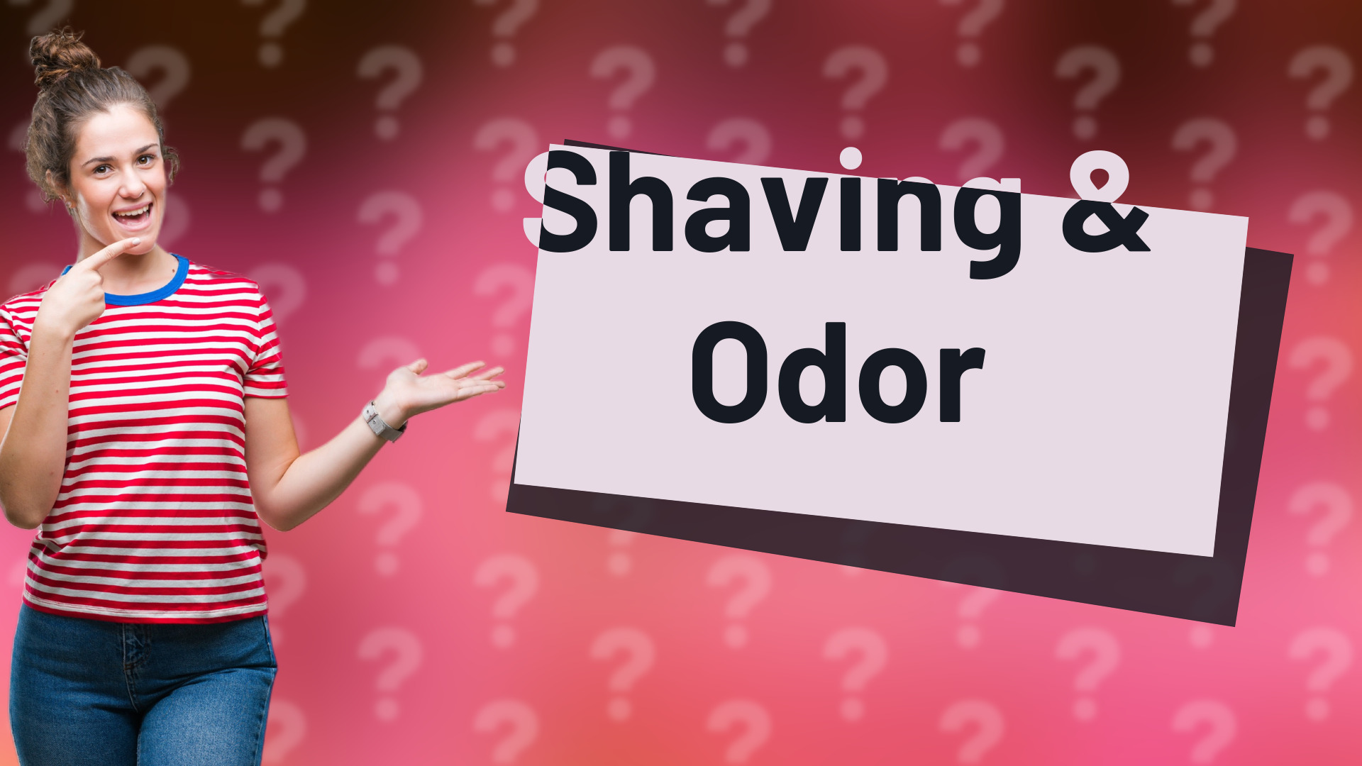 Shaving & Odor
