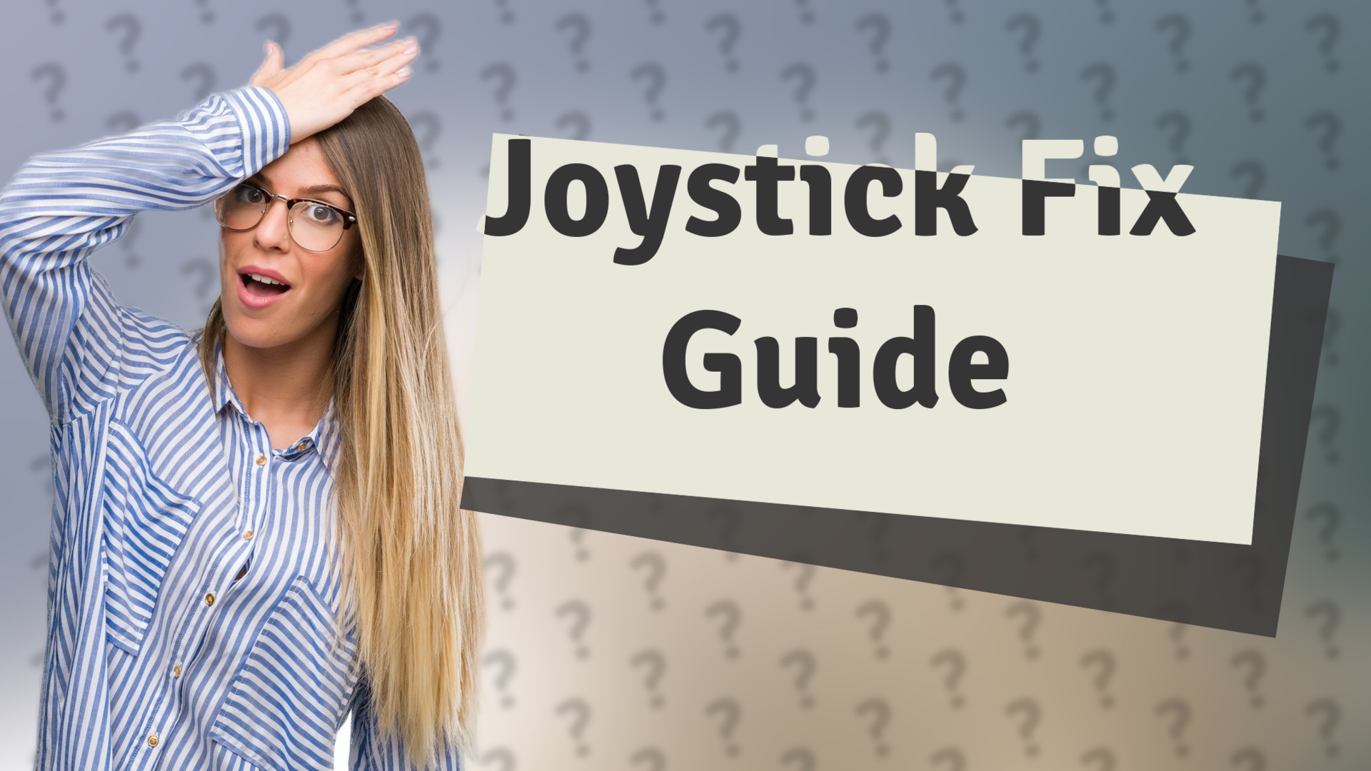 Joystick Fix Guide