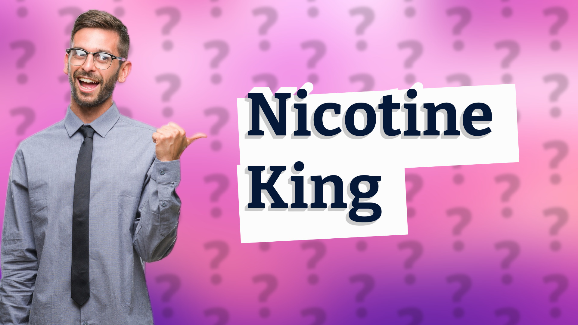 Nicotine King