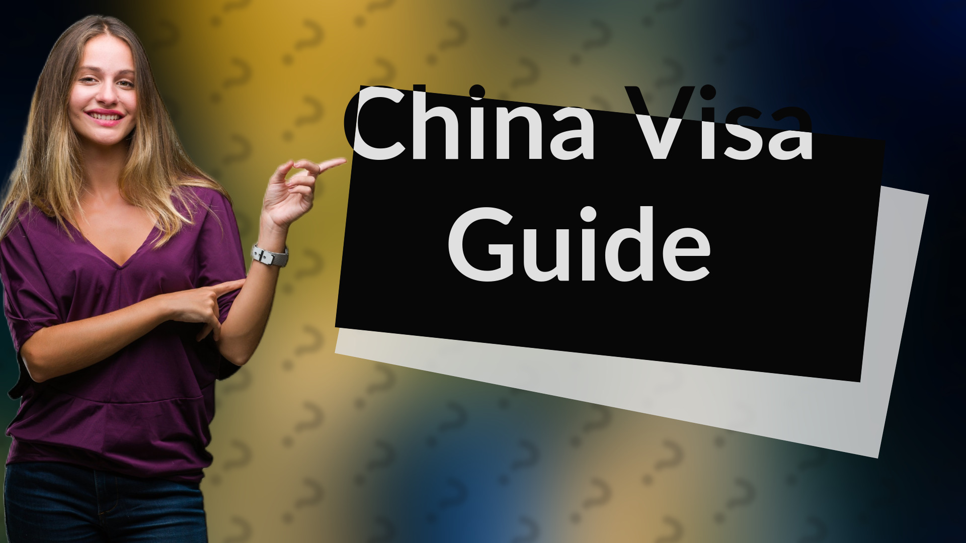 China Visa Guide
