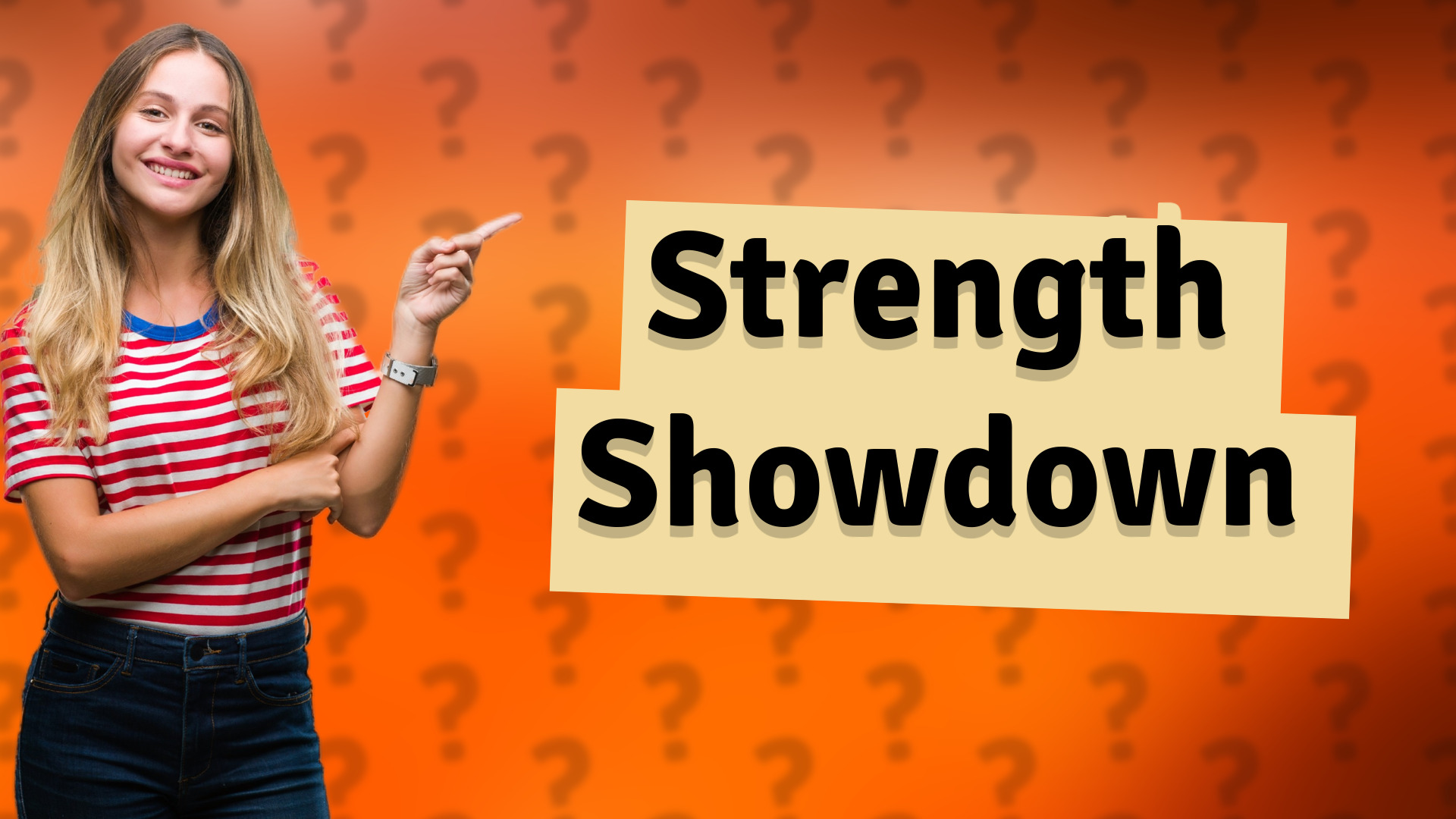 Strength Showdown