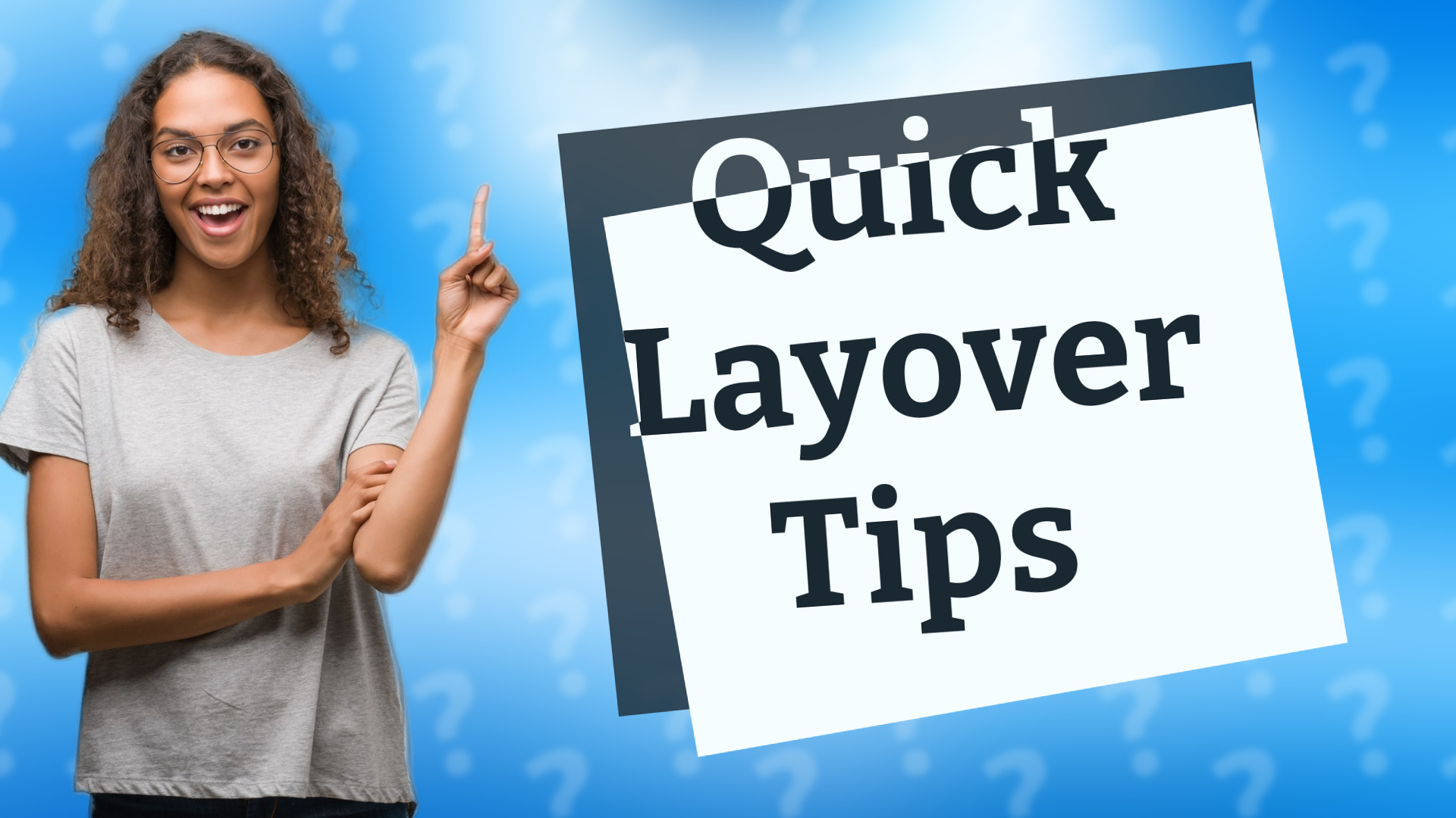 Quick Layover Tips