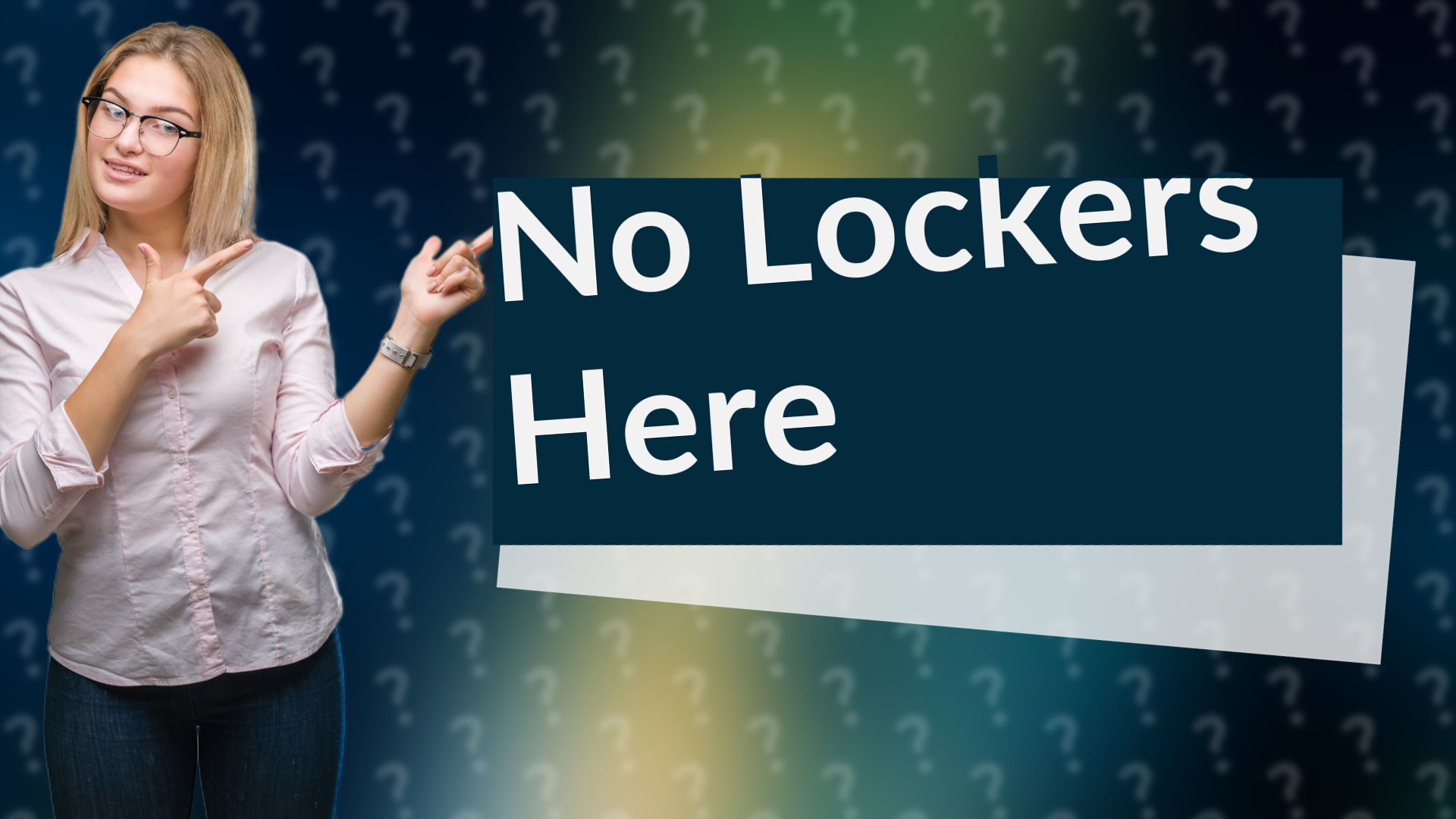 No Lockers Here