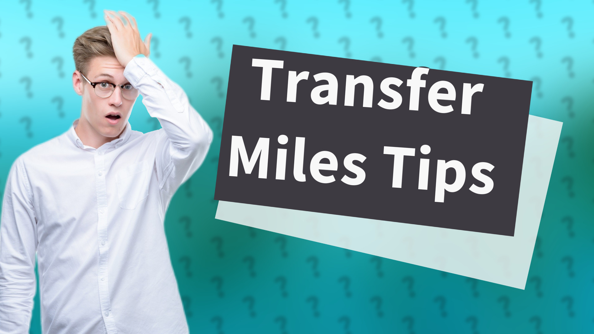 Transfer Miles Tips