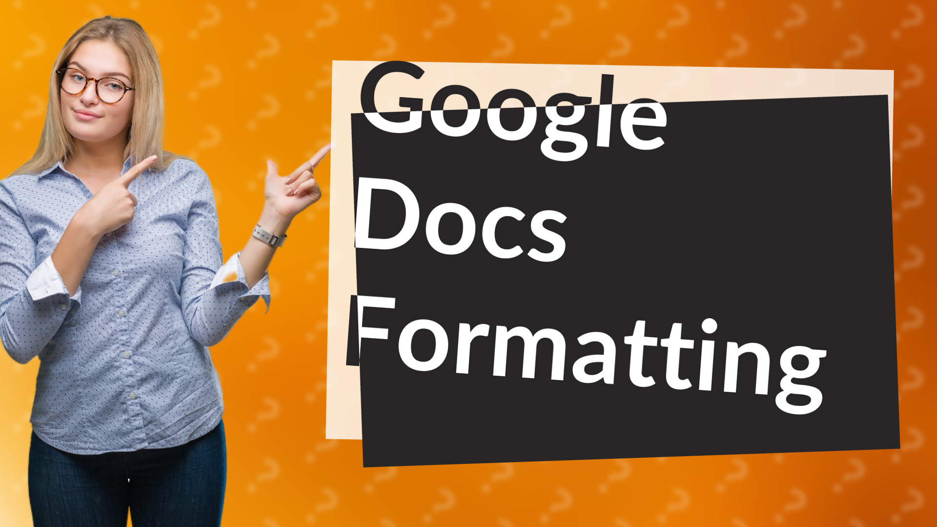 Google Docs Formatting
