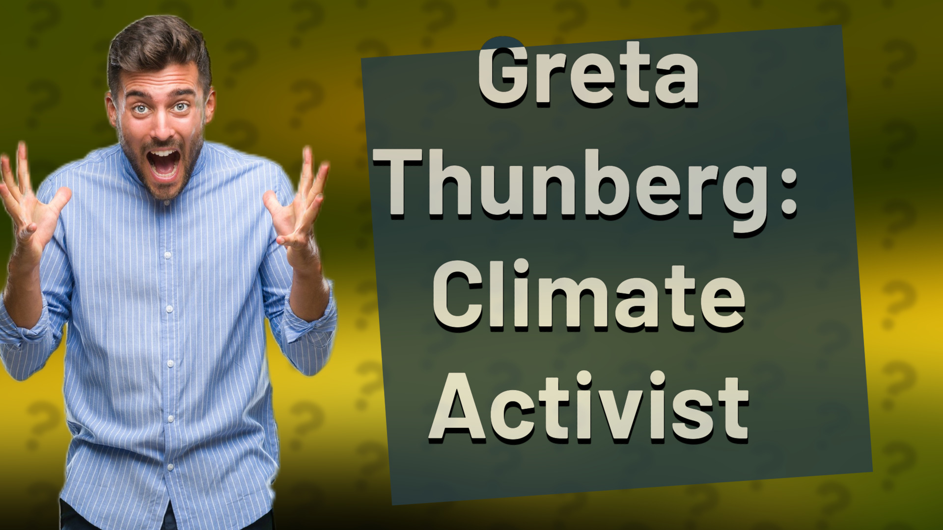 Greta Thunberg: Climate Activist