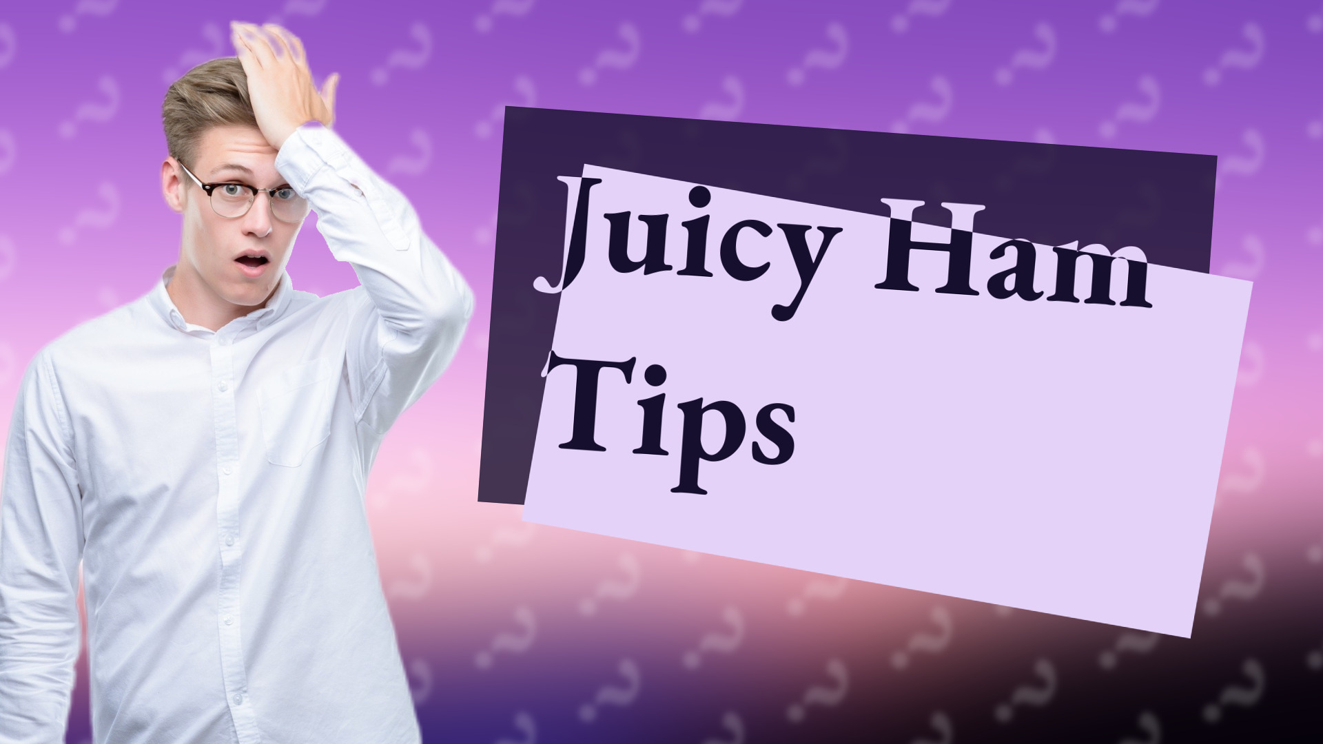 Juicy Ham Tips