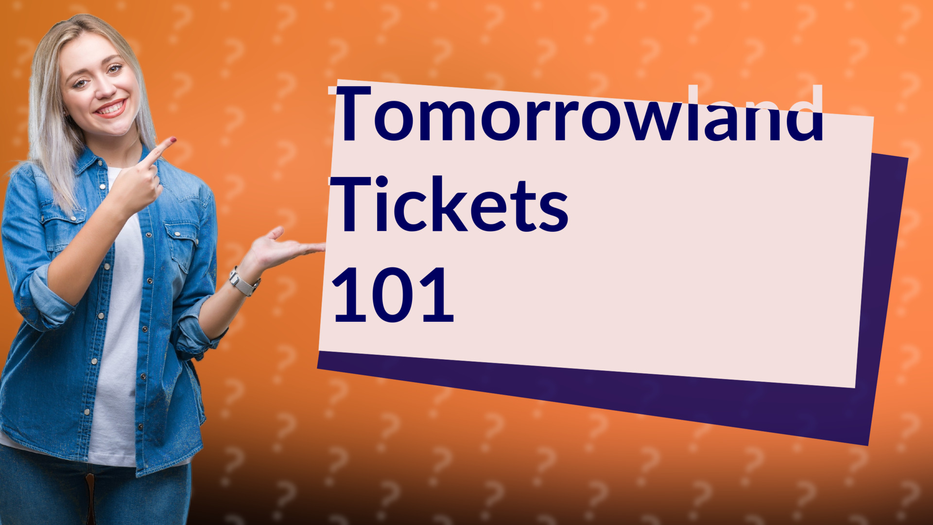 Tomorrowland Tickets 101