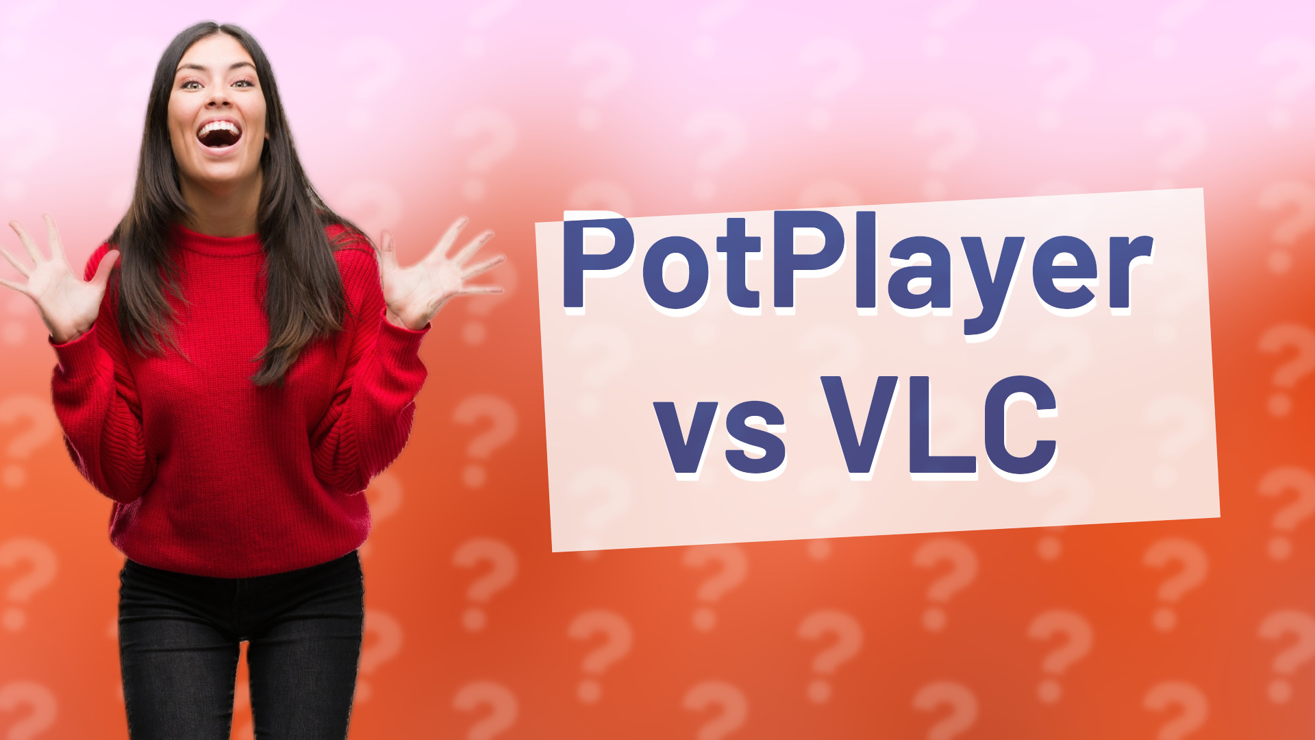 PotPlayer vs VLC