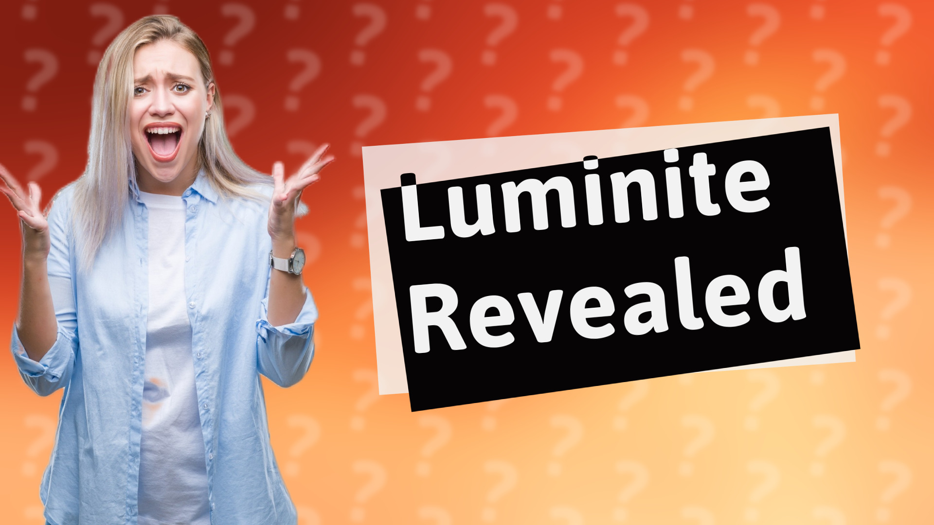 Luminite Revealed