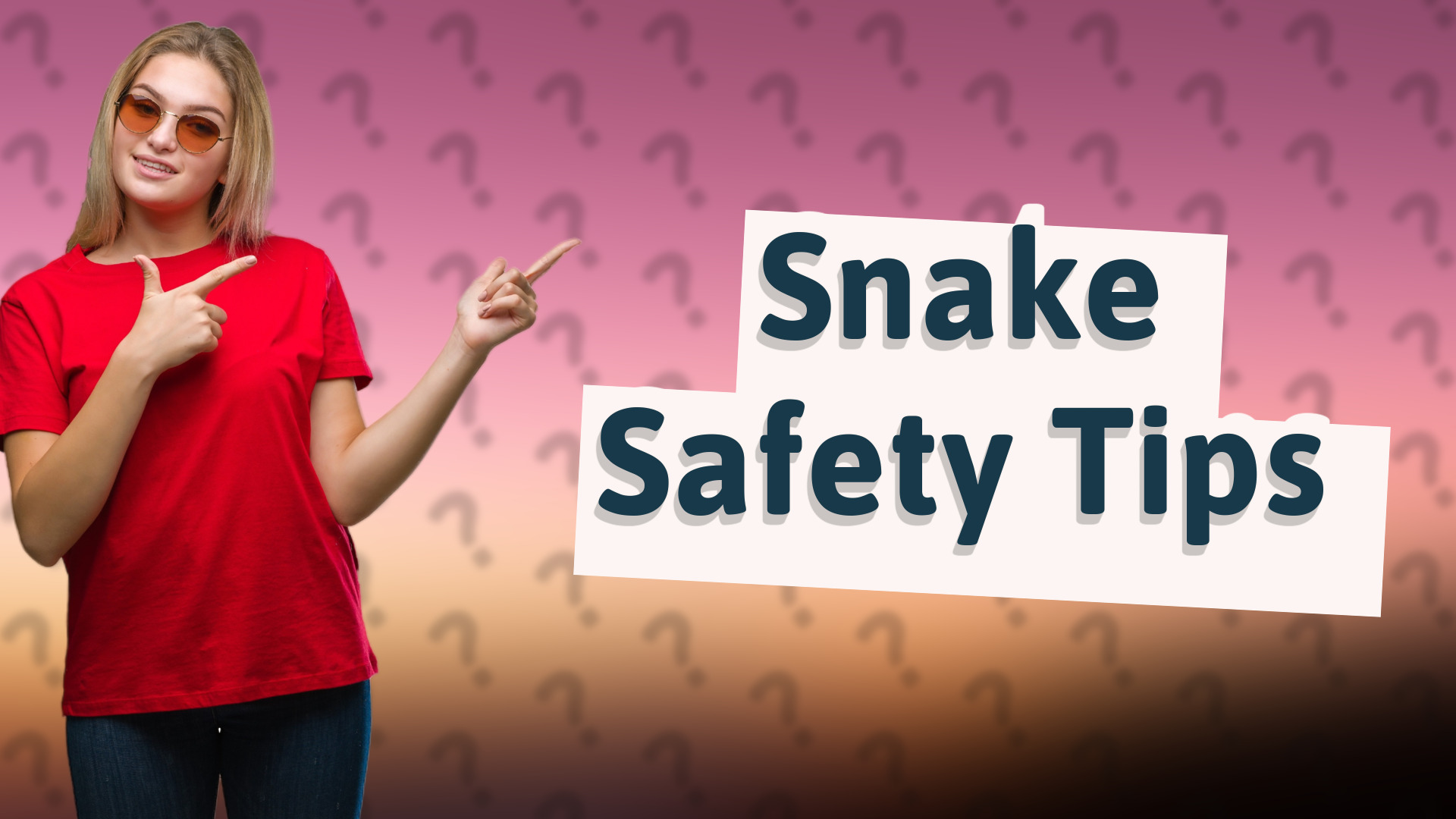 Snake Safety Tips