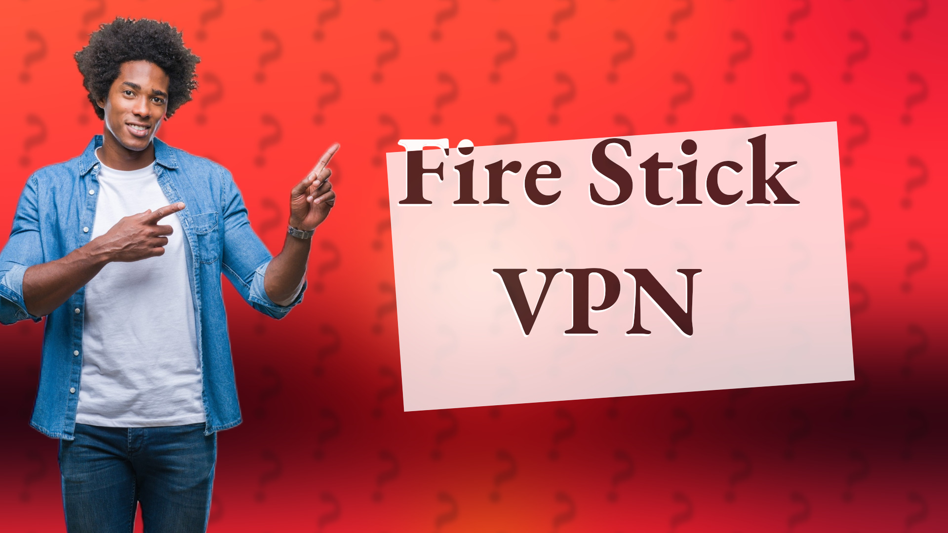 Fire Stick VPN