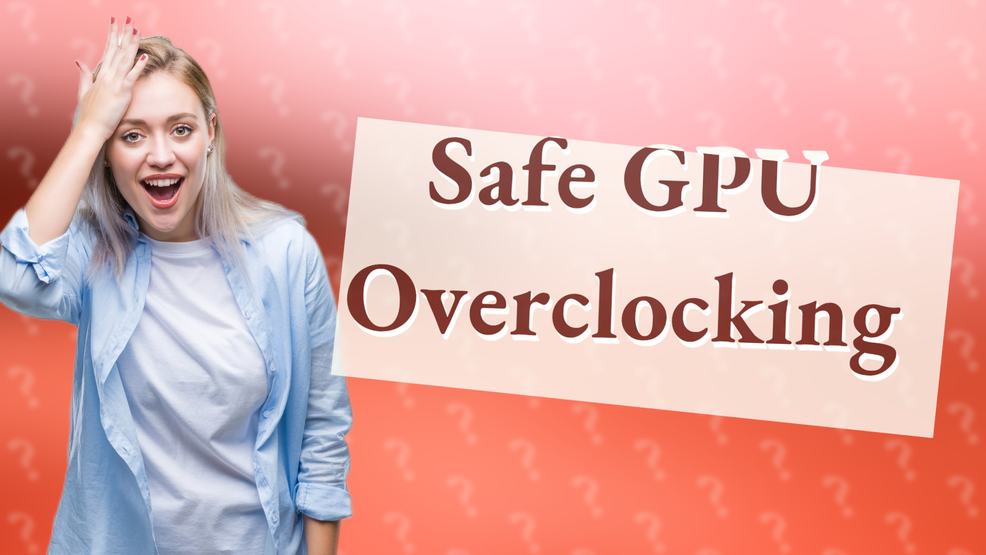 Safe GPU Overclocking