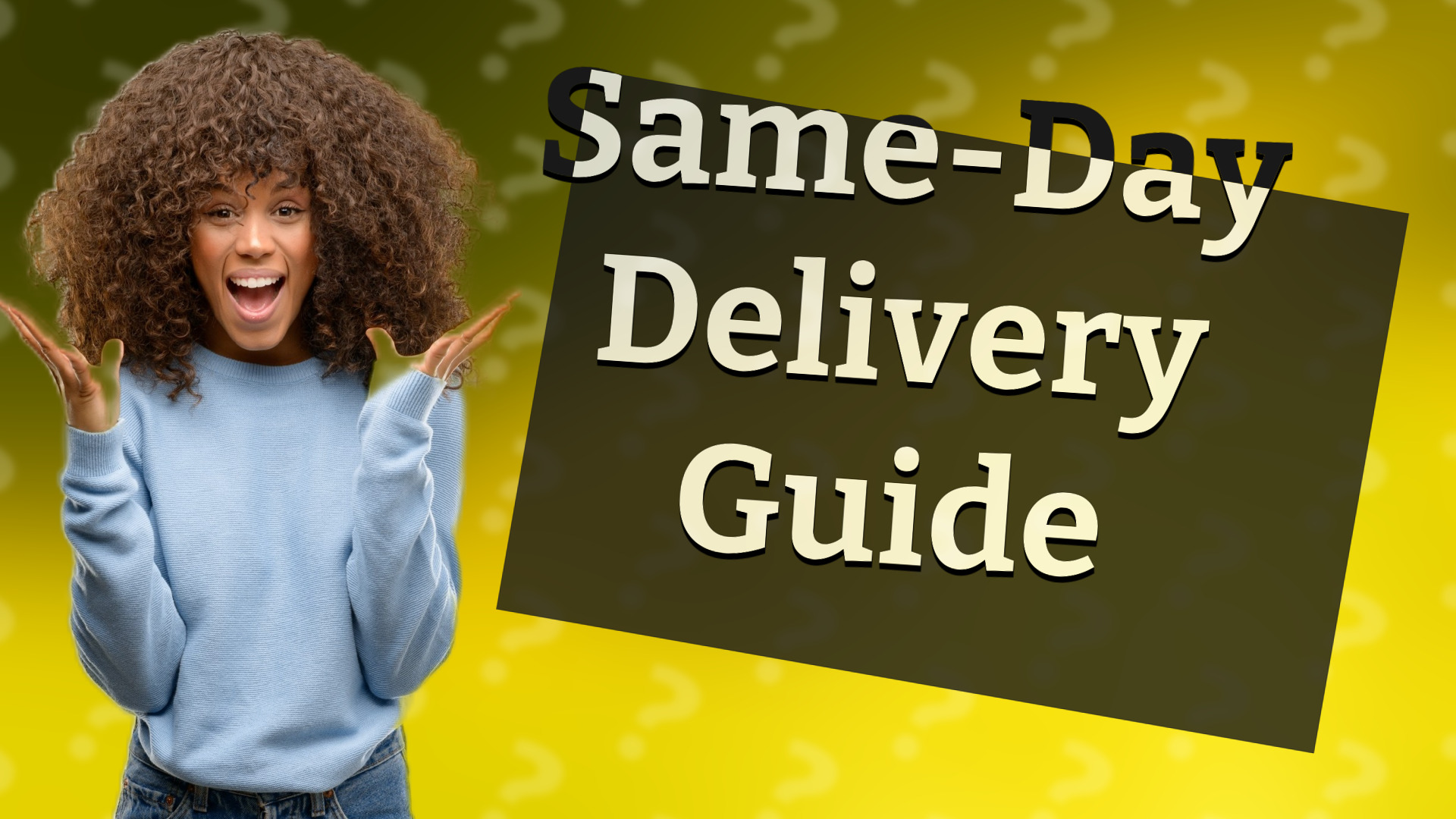 Same-Day Delivery Guide