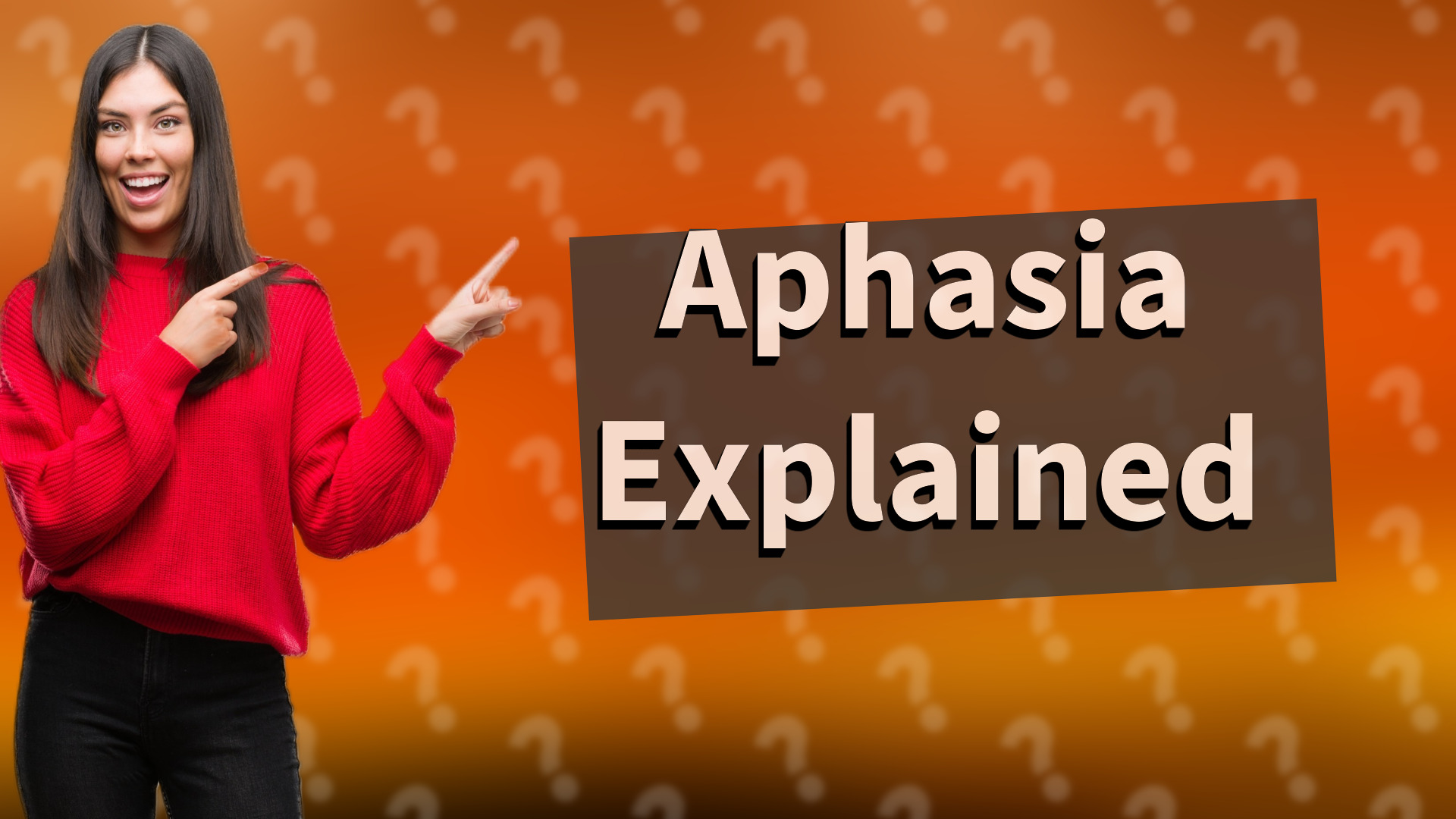 Aphasia Explained