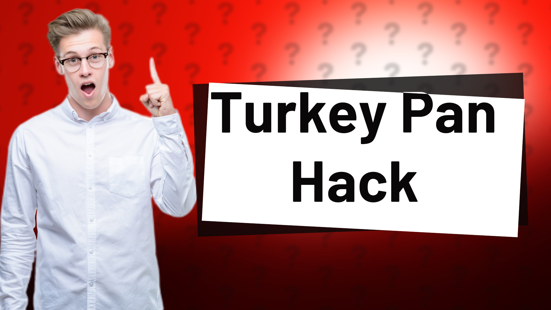 Turkey Pan Hack
