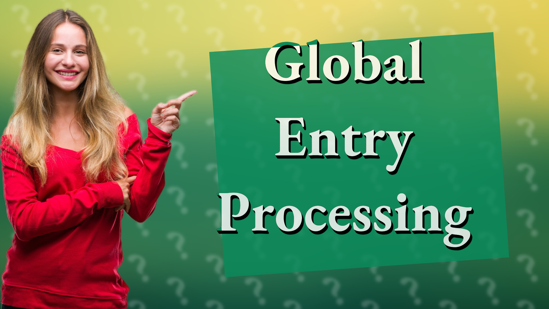 Global Entry Processing