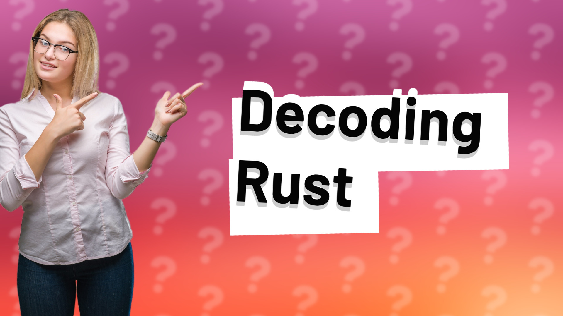 Decoding Rust