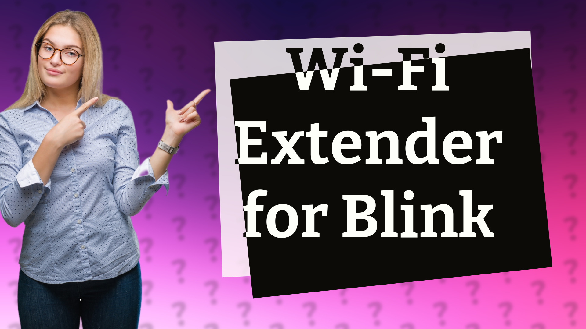 Wi-Fi Extender for Blink